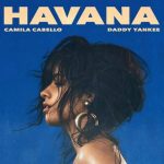 Camila Cabello Ft. Daddy Yankee - Havana Remix MP3